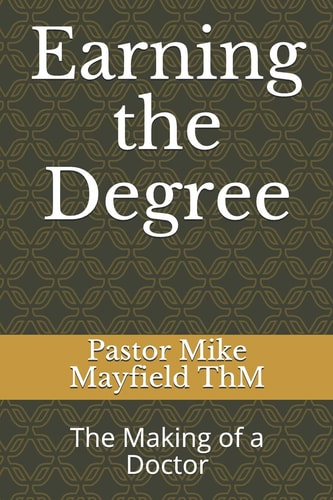 Earning the Degree The Making of a Doctor