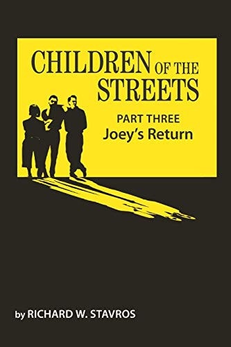 Children of the Streets Part Three: Joey's Return