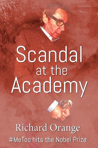 Scandal at the Academy #metoo Hits the Nobel Prize