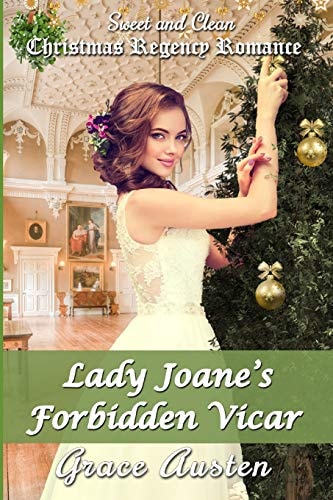 Lady Joane's Forbidden Vicar Christmas Regency Romance