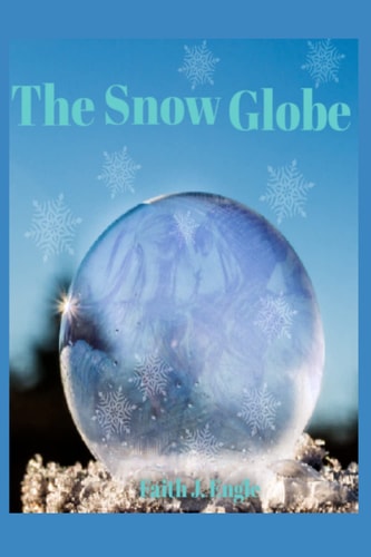 The Snow Globe