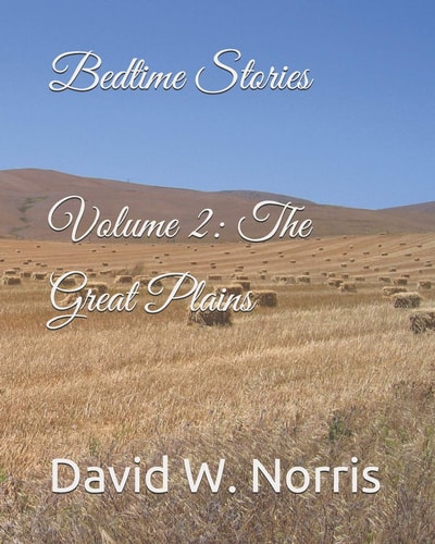 Bedtime Stories Volume 2: The Great Plains
