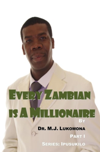 Every Zambian Is a Millionaire Part I