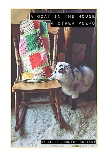 A Goat in the House and Other Poems