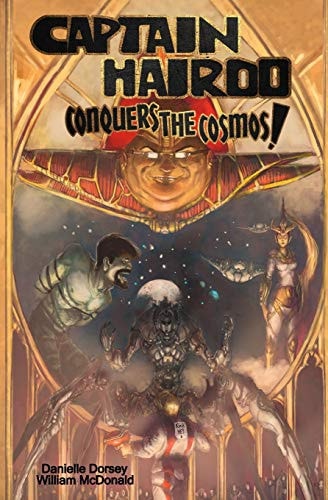 Captain Hairdo Conquers the Cosmos
