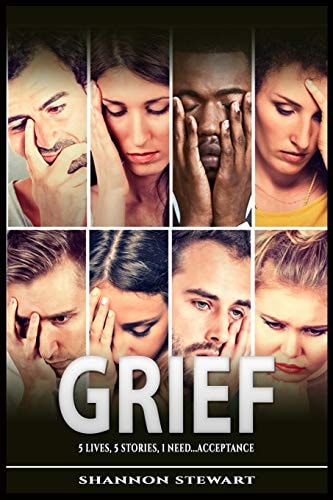 Grief 5 Lives 5 Stories 1 Need... . Acceptance