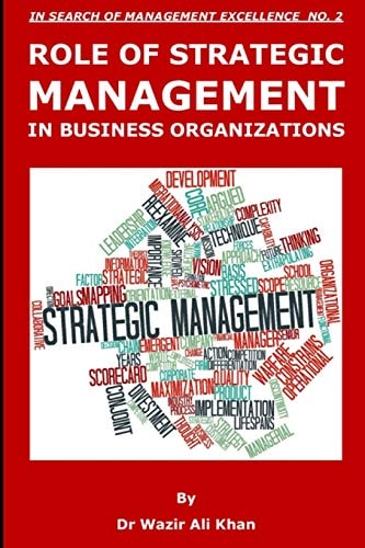 Role of Strategic Management in Business Organizations