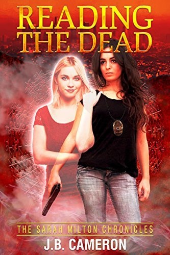 Reading the Dead The Sarah Milton Chronicles