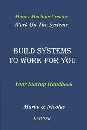 Build Systems to Work for You Work on the Systems