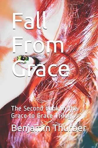 Fall from Grace The Second Book in the Grace to Grace Trilogy