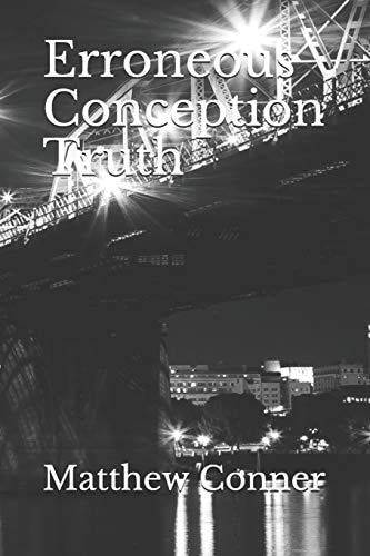 Erroneous Conception Truth