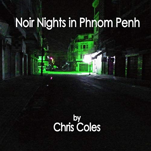 Noir Nights in Phnom Penh