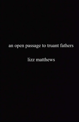 An Open Passage to Truant Fathers