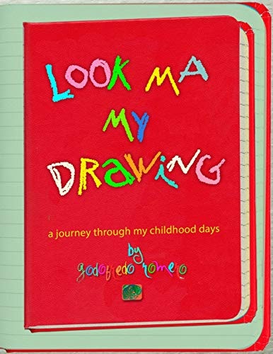 Look Ma My Drawing A Journey Through My Childhood Days.