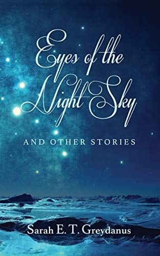 Eyes of the Night Sky And Other Stories