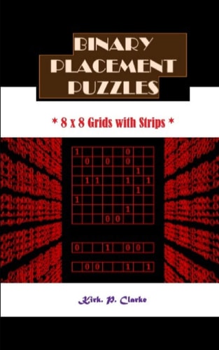 Binary Placement Puzzles 8 X 8 Grids with Strips