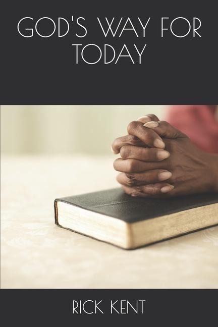Gods Way for Today