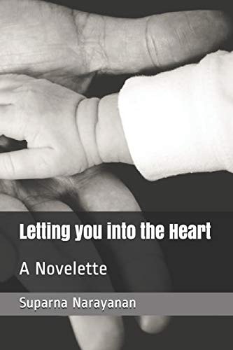 Letting You Into the Heart A Novelette
