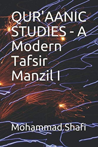 Qur'aanic Studies - A Modern Tafsir Manzil I