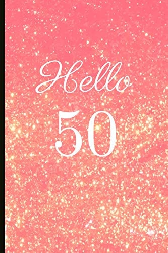 Hello 50 A Beautiful 50th Birthday Gift and Keepsake to Write Down Special Moments