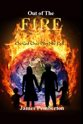 Out of the Fire The God That Does Not Fail