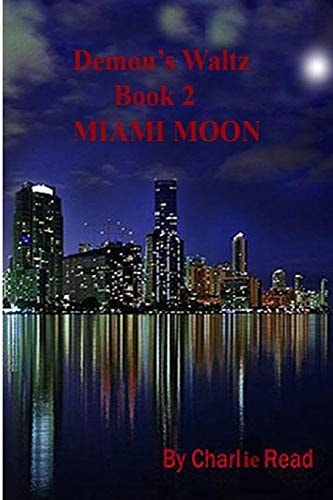 Demon's Waltz Miami Moon
