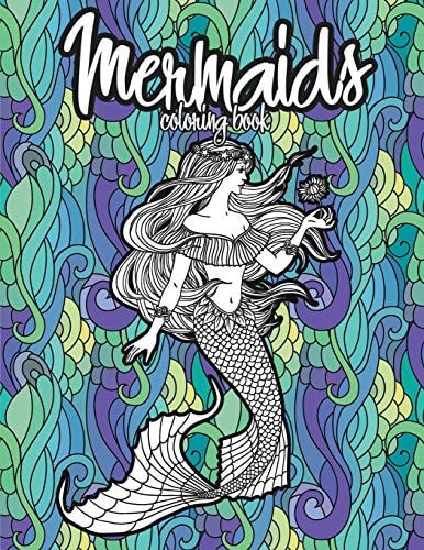 Mermaids Coloring Book Beautiful Mermaid Girls, Relaxing Coloring Pages for Adults