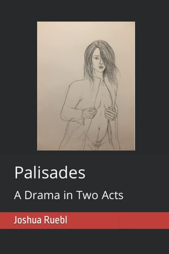 Palisades A Drama in Two Acts