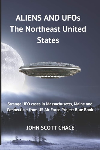 UFOs and Aliens The Northeast United States