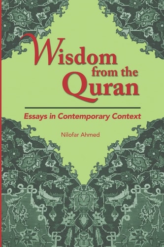 Wisdom from the Quran Essays in Contemporary Context
