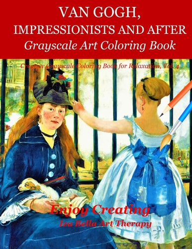 Van Gogh, Impressionists and After Grayscale Art Coloring Book