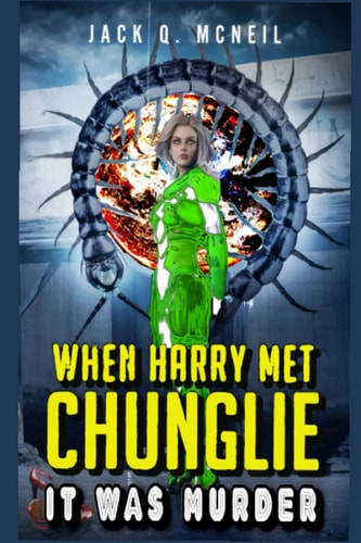 When Harry Met Chunglie It Was Murder