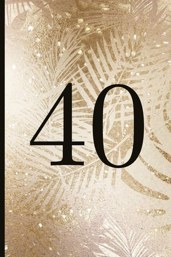 40 A Beautiful 40th Birthday Gift and Keepsake to Write Down Special Moments