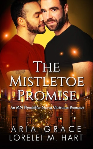 The Mistletoe Promise An MM Nonshifter Mpreg Christmas Romance