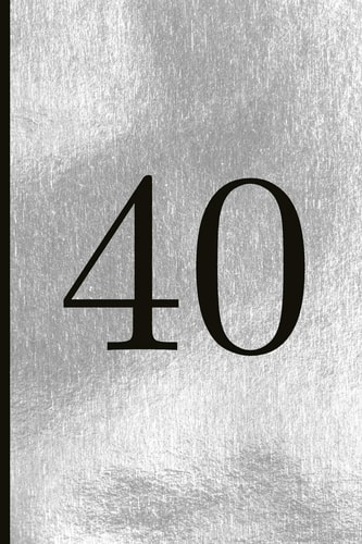 40 A Beautiful 40th Birthday Gift and Keepsake to Write Down Special Moments