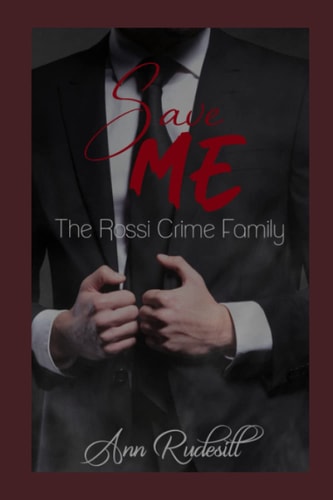Save Me The Rossi Crime Family