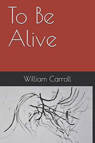 To Be Alive