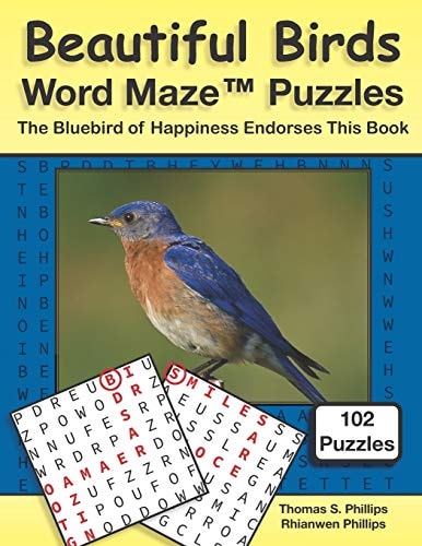 Beautiful Birds Word Maze Puzzles The Bluebird of Happiness Endorses This Book