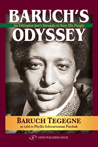 Baruch's Odyssey An Ethiopian Jew's Struggle to Save His People