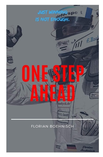 Florian Boehnisch - One Step Ahead Just Winning Is Not Enough