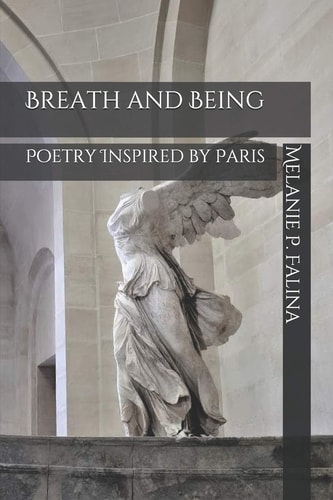 Breath and Being Poetry Inspired by Paris