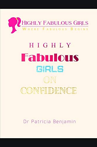 Highly Fabulous Girls On CONFIDENCE