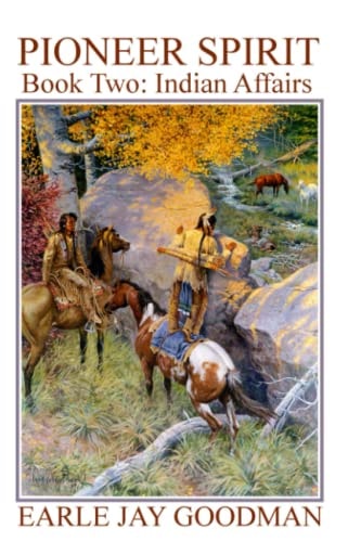 PIONEER SPIRIT - Book Two Indian Affairs