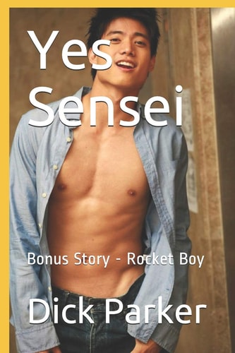 Yes Sensei Bonus Story - Rocket Boy