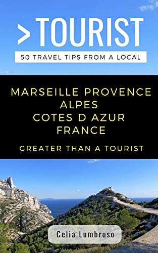 Greater Than a Tourist- Marseille Provence Alpes Cotes D Azur France Celia Lumbroso