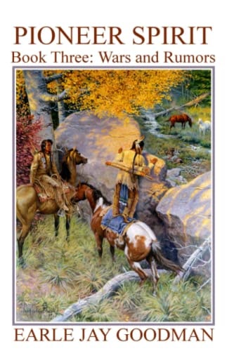 Pioneer Spirit - Book Three Wars and Rumors