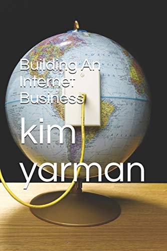 Building an Internet Business