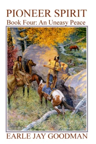 Pioneer Spirit - Book Four An Uneasy Peace
