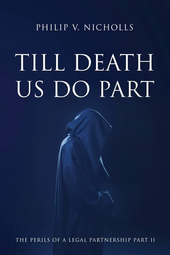 Till Death Us Do Part The Perils of a Legal Partnership Part 2