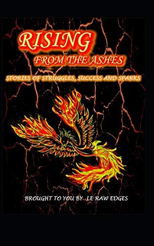 Rising from the Ashes Le Raw Edges Anthology